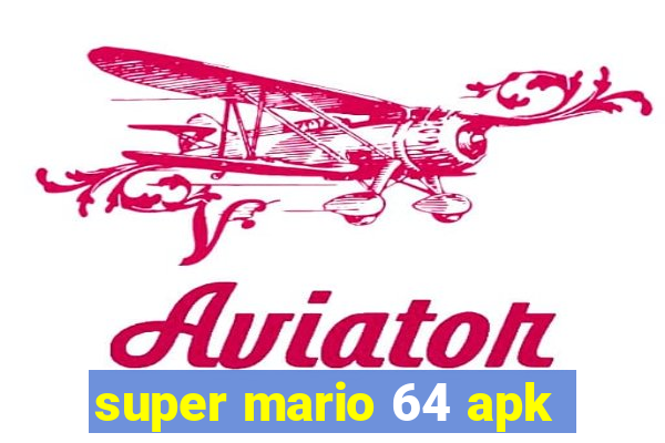 super mario 64 apk